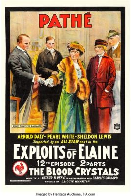  The Exploits of Elaine: A Tale of Daring Detectives, Cunning Convicts, and Vaudeville Extravaganza!