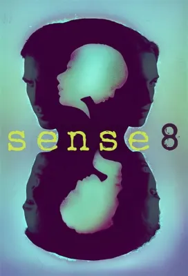  Sense8 - Uma Jornada Multifacetada de Conexão Humana e Autodescoberta com um Elenco Estelar!